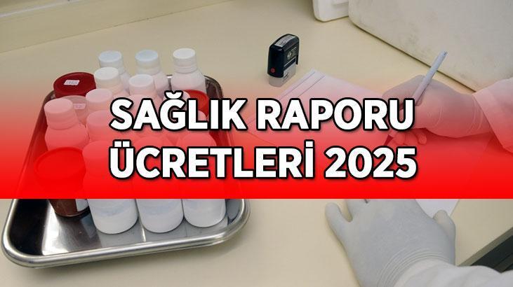 Aile Hekimliği Sağlık Raporu ücretli mi oldu? 2025 Sağlık raporu ücreti ne kadar? İşte sağlık raporu ücretleri