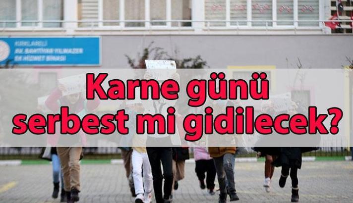 Karne günü serbest mi gidilecek 2025? 20 Haziran Cuma okul formalı zorunlu mu, sivil mi gidilecek?