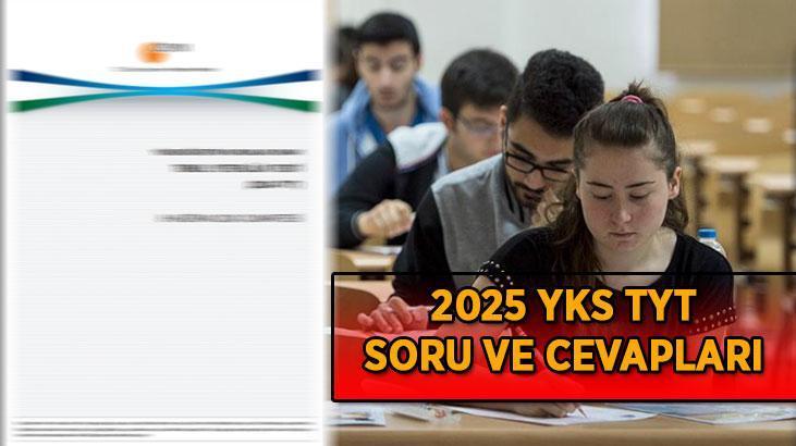 YKS TYT-AYT- YDT SORU VE CEVAPLARI: 2025 YKS soru kitapçıkları ve cevap anahtarları yayımlandı mı, TYT-AYT-YDT soruları ne zaman açıklanacak?