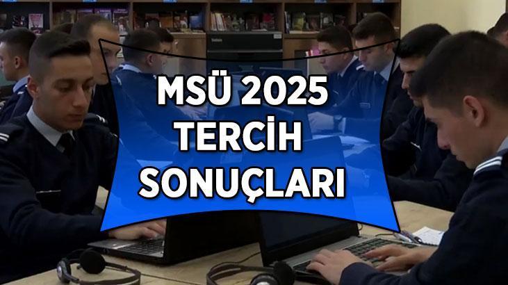 MSÜ 2025 TERCİH SONUÇLARI AÇIKLANDI! Milli Savunma Üniversitesi (MSÜ)) 2025 tercih sonuçları nereden ve nasıl sorgulanır? TIKLA-SORGULA