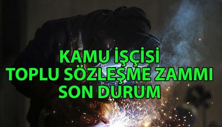 KAMU İŞÇİSİ TOPLU SÖZLEŞME ZAMMI SON DAKİKA || Kamu işçileri için ikinci zam teklifi ne kadar oldu? 2025 Kamu işçileri için zam teklifi % kaç?
