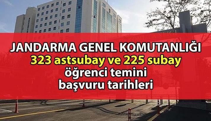 JANDARMA GENEL KOMUTANLIĞI 323 astsubay 225 subay öğrenci alıyor! İşte başvuru şartları ve tarihleri