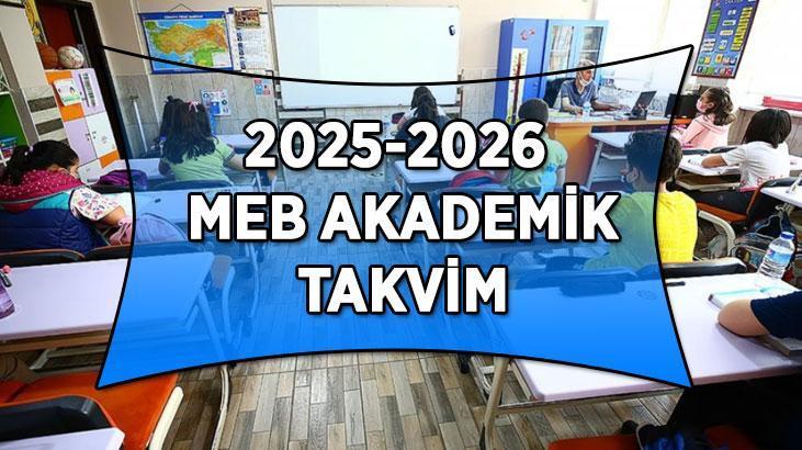 MEB TAKVİMİ DUYURDU! Okullar ne zaman, hangi tarihte açılacak? 2025-2026 ara tatil tarihleri...