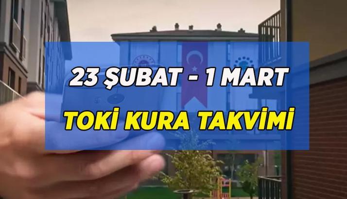 İLLERE GÖRE TOKİ KURA TAKVİMİ GÜNCEL | DENİZLİ TOKİ KURASI BU HAFTA MI? 23 Şubat - 1 Mart 500 Bin konut TOKİ kura çekilişinde kurası yapılacak iller