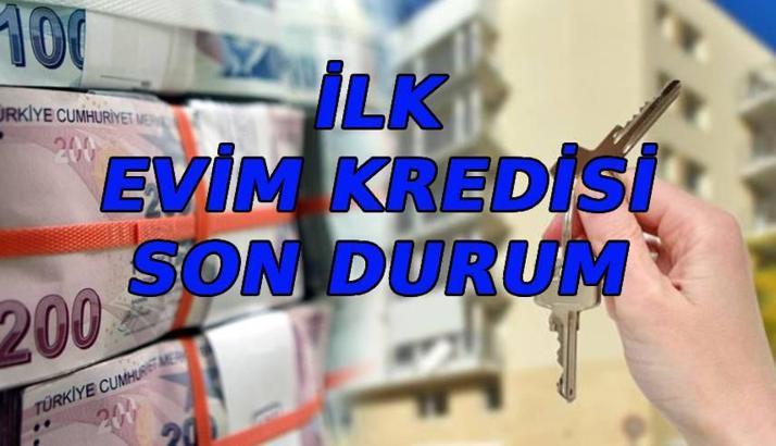 İLK EVİM KREDİSİ SON DAKİKA GELİŞMELERİ: İlk Evim Konut Kredisi Başvuruları Başladı mı? 1.20 Faizli Kredi Şartları ve Ödeme Planı 2026