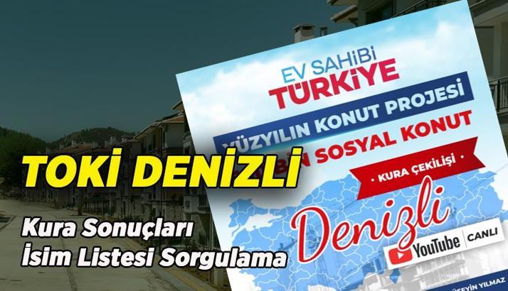 TOKİ DENİZLİ KURA ÇEKİLİŞİ NEREDEN, NASIL İZLENİR? TOKİ Denizli 6 bin 370 konut için hak sahipleri belli oluyor! TOKİ kura sonuçları e-Devlet