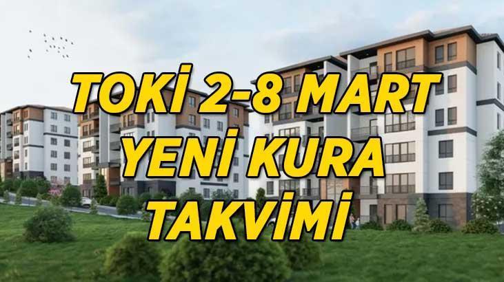 2-8 MART YENİ KURA TAKVİMİ | TOKİ İstanbul-Ankara-Hatay-İzmir-Çorum-Muğla kura çekiliş tarihleri belli oldu mu? Bakan Kurum yeni TOKİ kura takvimini açıkladı