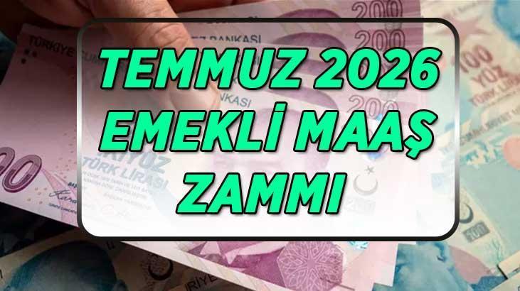 EMEKLİ MAAŞ ZAMMI TEMMUZ 2026 | SSK, Bağ-Kur Temmuz 2026 emekli maaş zam oranı yüzde kaç olacak? İki aylık enflasyon yüzde kaç oldu?