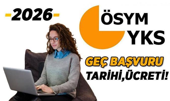 3 GÜN SÜRECEK 💥 YKS 2026 için Son Şans: Geç başvuru tarihi ne zaman, geç başvuru ücreti ne kadar? YKS geç başvuru nasıl yapılır?