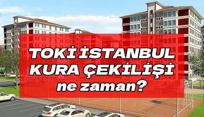 TOKİ İSTANBUL KURA TARİHİ İÇİN HEYECAN DORUKTA 📍 TOKİ İstanbul kura çekilişi ne zaman yapılacak? Kura tarihi belli oldu mu?