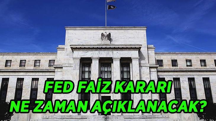 FED FAİZ KARARI MART 2026: FED faiz kararı ne zaman açıklanacak? ABD Merkez Bankası FED faiz kararı ne olur?