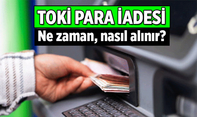 İşte Dikkat Edilmesi Gerekenler ❗ TOKİ başvuru para iadesi ne zaman, nasıl geri alınır? Ziraat Bankası, Halkbank, Emlak Katılım Bankası'ndan 5 Bin liralık TOKİ başvuru para iadesi nasıl yapılır?