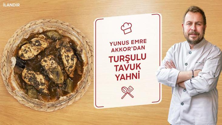 Yunus Emre Akkor tarifiyle Turşulu Tavuk Yahni