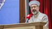 Diyanet İşleri Başkanı Erbaş öğrencilere konferans verdi: 'Güzel ahlak, gencin süsüdür'