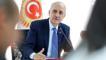 Numan Kurtulmuş: Terörsüz Türkiye için Meclis yaz tatiline girmeden çalışmalarımıza başlarız