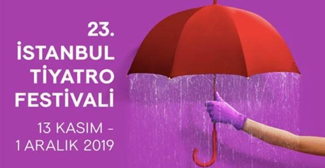 23. İstanbul Tiyatro Festivali’nin öne çıkanları