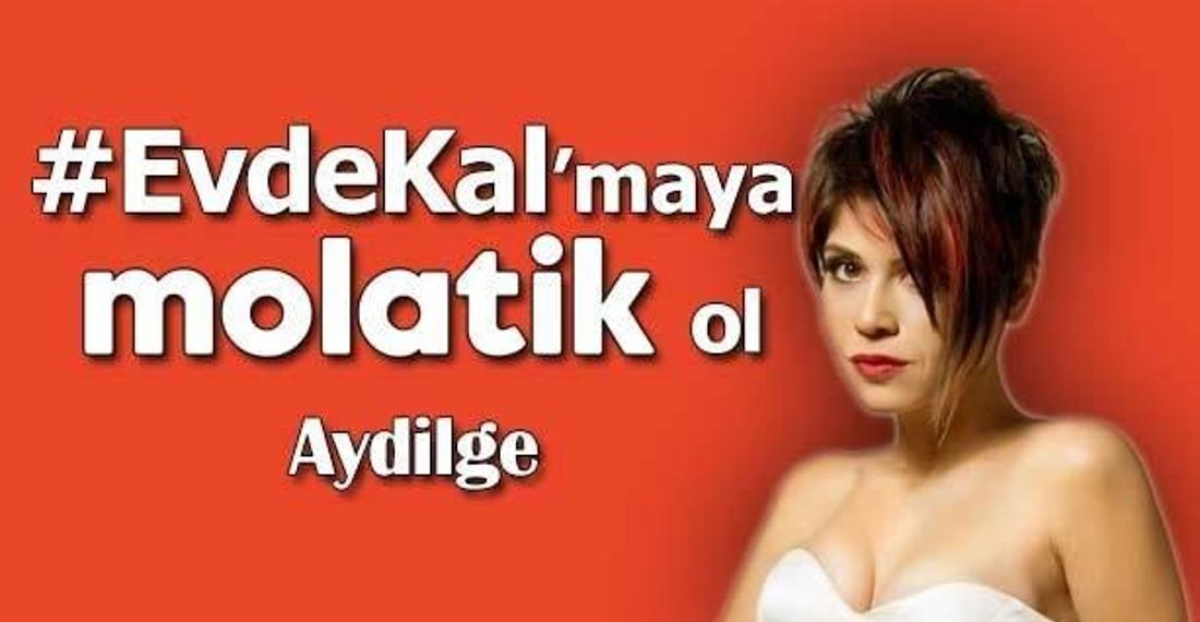 Aydilge'yle #EvdeKal'maya Molatik ol!