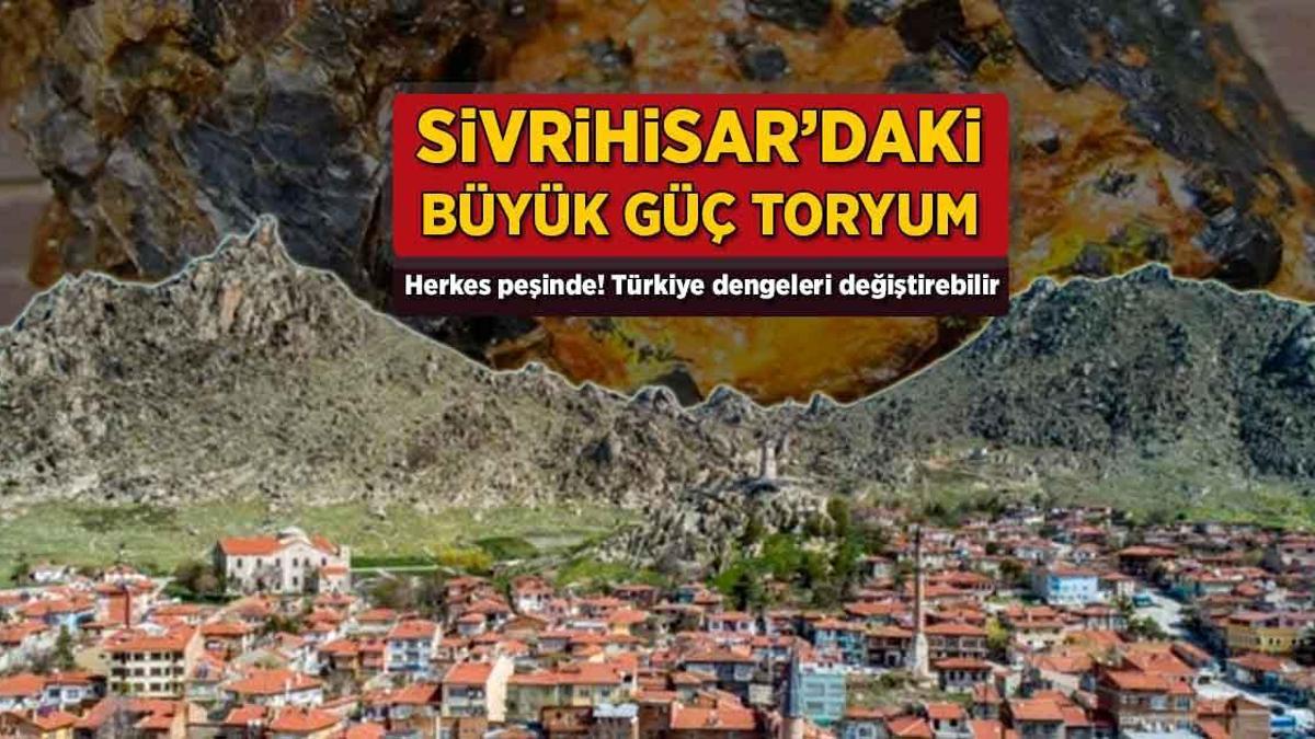Sivrihisar'daki büyük güç toryum! Herkes peşinde, Türkiye dengeleri değiştirebilir