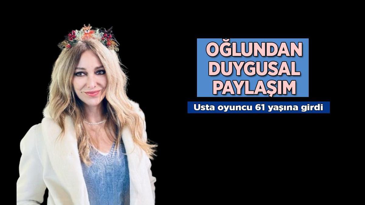 HABERLER: Zerrin Tekindor 61. yaşını kutladı! Oğlu Hira'dan duygusal Instagram paylaşım