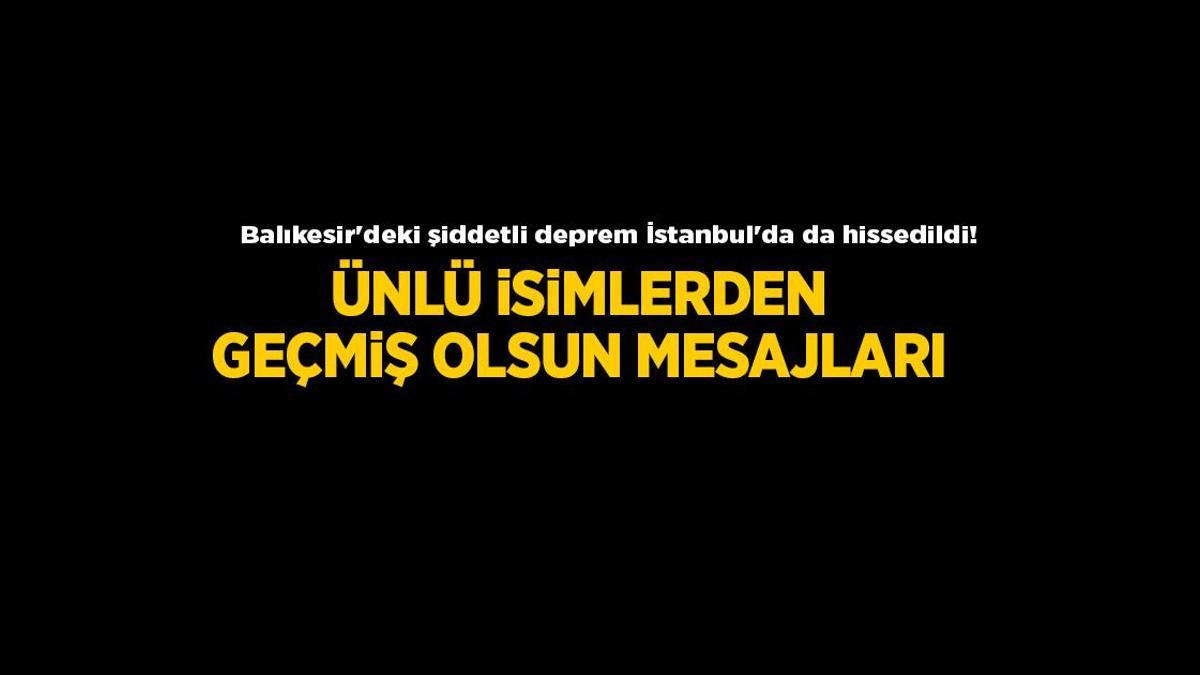 SON DAKİKA: Balıkesir'deki 6.1 büyüklüğündeki deprem İstanbul'da da hissedildi! Ünlülerden deprem paylaşımları