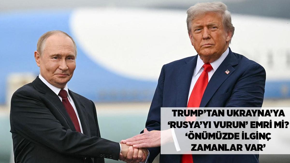 SON DAKİKA HABERLER: Trump'tan Ukrayna'ya 'Rusya'yı vurun' emri mi? 'Önümüzde ilginç günler var'
