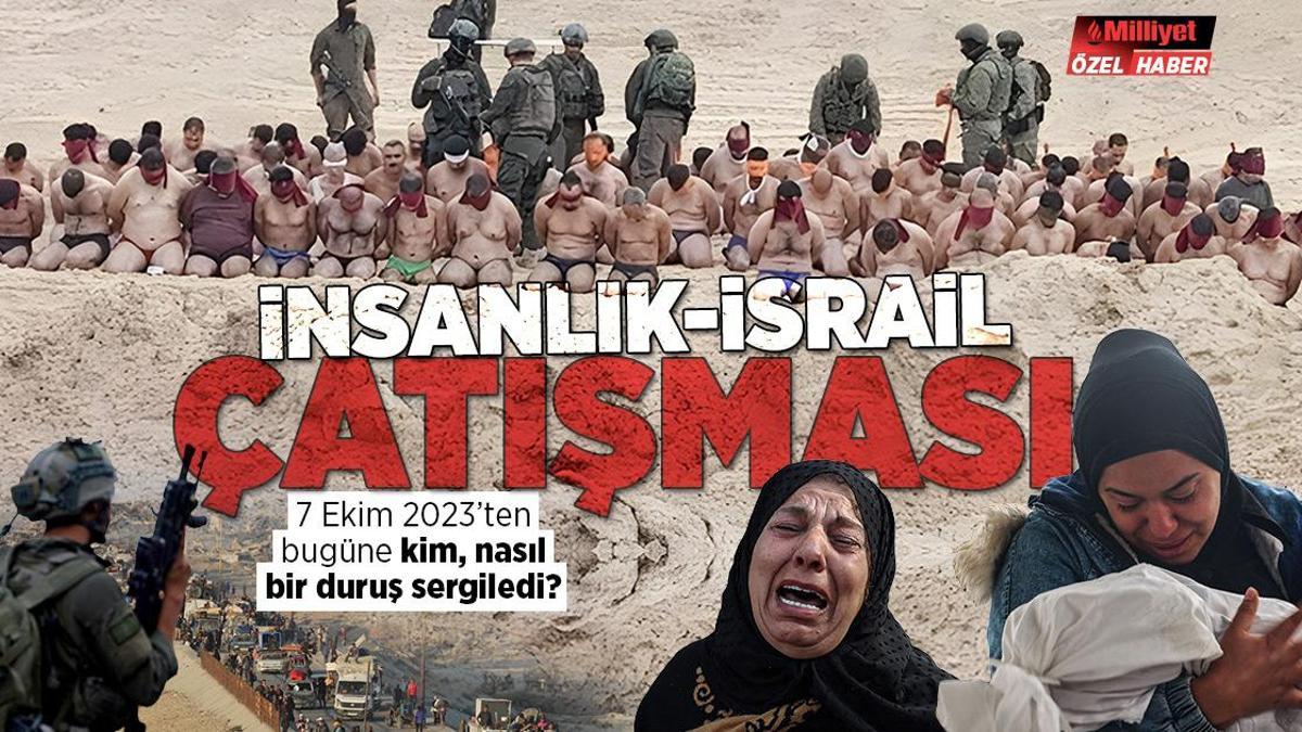 İnsanlık-İsrail çatışması! 7 Ekim 2023'ten bugüne kim, nasıl bir duruş sergiledi?
