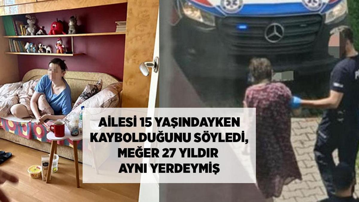 HABERLER: 15 yaşındayken kaybolduğunu söyledi, meğer 27 yıldır aynı yerdeymiş