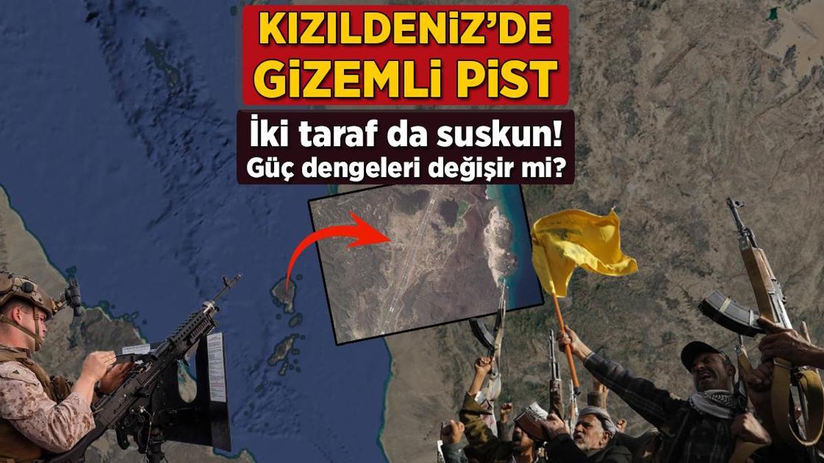 Zukar Adası’nda gizemli pist inşa edildi: Yemen’de güç dengesi değişiyor mu?