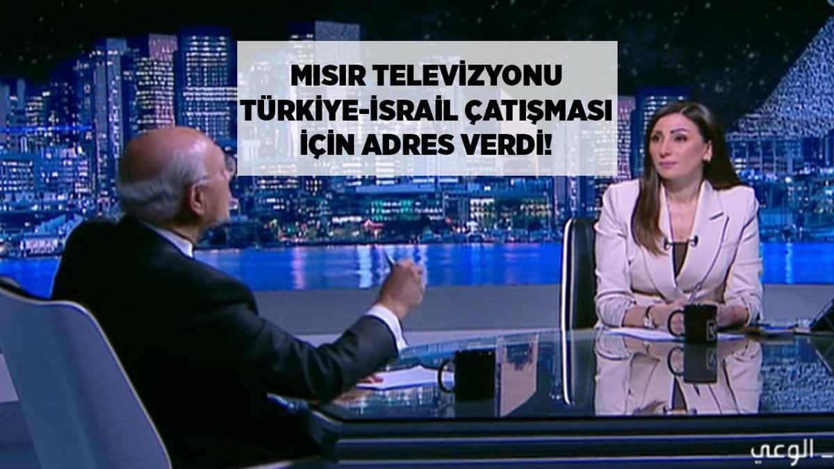 SON DAKİKA HABERLER: Mısır televizyonu Türkiye- İsrail çatışması için adres verdi!