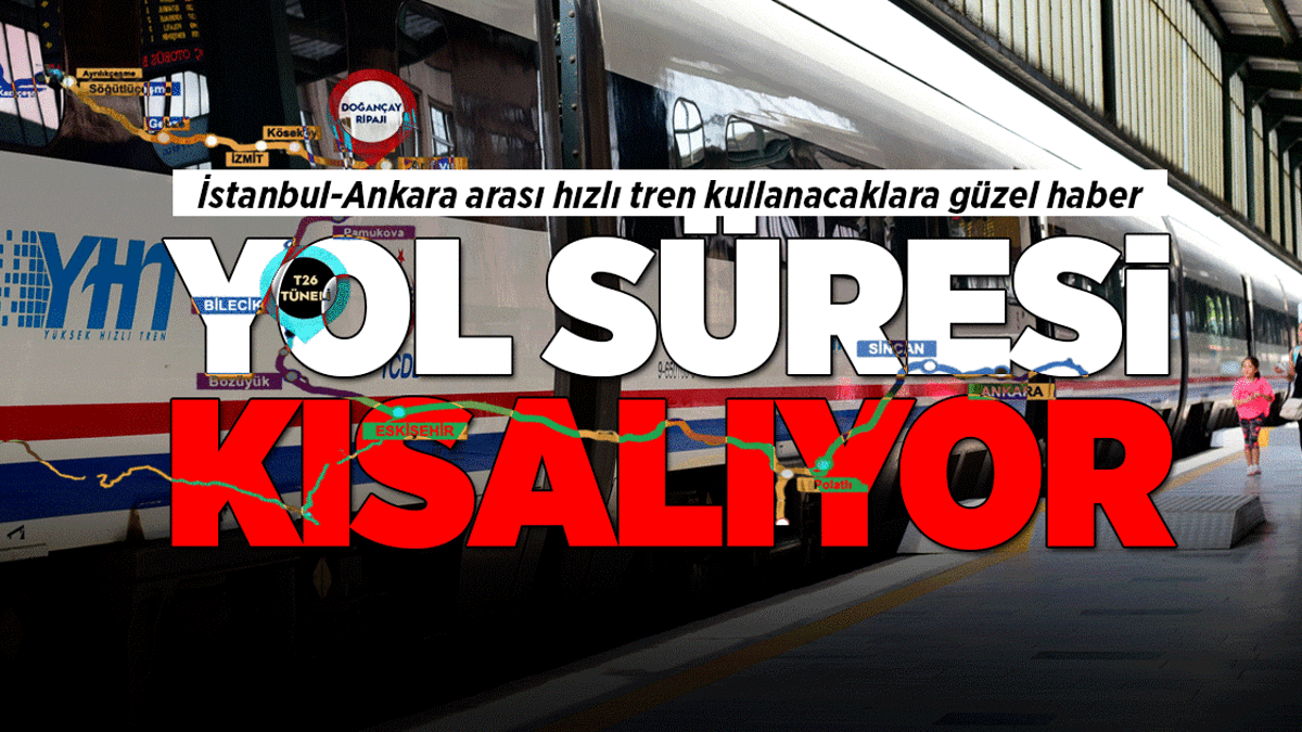 İstanbul-Ankara arası hızlı tren kullanacaklara güzel haber! Süre kısalıyor