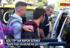 Cinayet davasında 'Sperm insan vücudunda kaç gün kalabilir?' raporu istendi