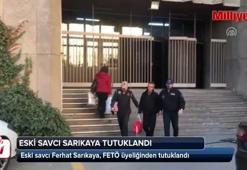 Eski savcı Ferhat Sarıkaya tutuklandı