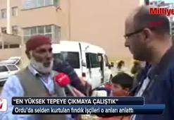 Selden kurtulan fındık işçileri o anları anlattı