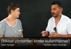 Bitkisel yöntemleri kimler kullanmamalı?