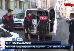 Dur ihtarına uymayan sürücüye 5 bin TL ceza kesildi