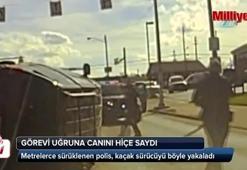 Metrelerce sürüklendi, takibi bırakmadı