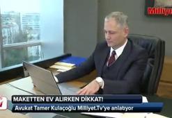 Maketten ev alırken dikkat!