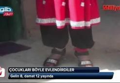 Gelin 8, damat 12 yaşında...