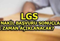LGS 2. nakil başvuru sonuçları açıklandı mı?