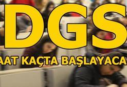 DGS sınavı saat kaçta başlayacak? DGS sınav giriş belgesi