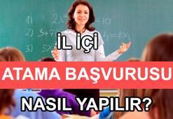 Öğretmen il içi atama başvuruları başladı. Başvurular nasıl yapılacak?