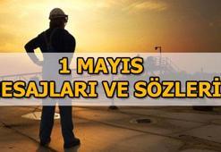 1 Mayıs neden kutlanır? 1 Mayıs mesajları!