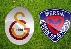 Galatasaray - Mersin İdman Yurdu! İlk 11'ler...