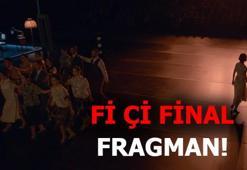 Çİ 10. bölüm ne zaman?  Fİ Çİ final 2. fragmanı nefes kesti!