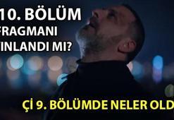 Çİ 9. bölümde neler yaşandı? Fİ Çİ 10. bölüm fragmanı yayınlandı mı?