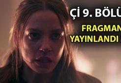 Çİ 9. bölüm ne zaman yayınlanacak? Çİ 9. bölüm fragmanı yayınlandı mı?