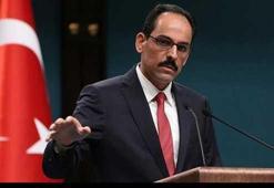 Cumhurbaşkanlığı  Sözcüsü Kalın:Yanlış olur...