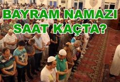 İl il Bayram namazı saatleri! Bayram namazı saat kaçta kılınacak?