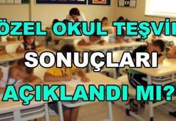 Özel okul teşvik sonuçları açıklandı mı?