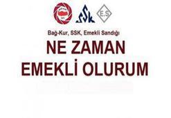 SGK ne zaman emekli olurum uygulaması!